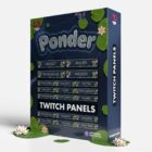 Ponder Twitch Panels